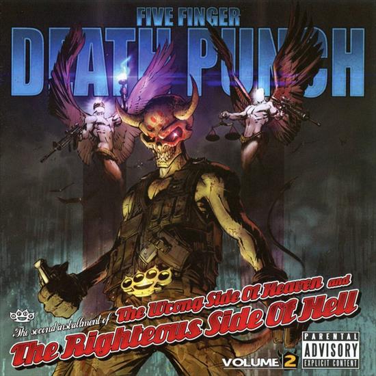 Five Finger Death Punch - 2013 - The Wrong ... - Five Finger Death Punch - T.W.S.O.H.A.T.R.S.O.H., Volume 2 front.jpg