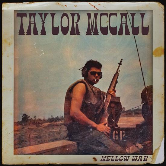 Taylor McCall - Mellow War - 2024 - folder.jpg