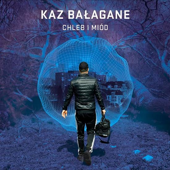 Kaz_Balagane-Chleb_i_miod-WEB-PL-2018-CBR - 00-kaz_balagane-chleb_i_miod-web-pl-2018.jpg