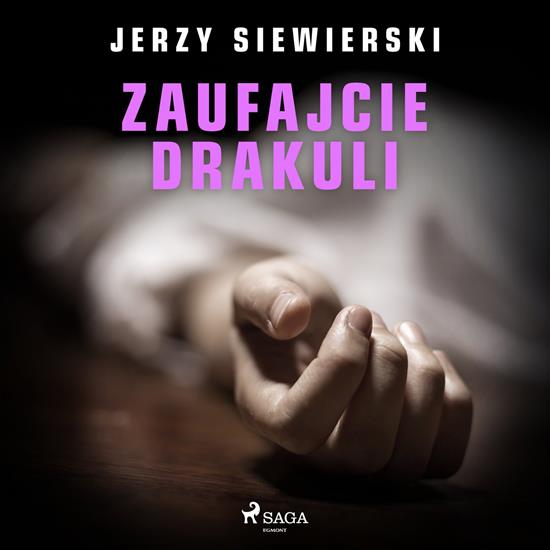 Siewierski Jerzy - Zaufajcie Drakuli lektor - 000 Siewierski Jerzy - Zaufajcie Drakuli.jpg